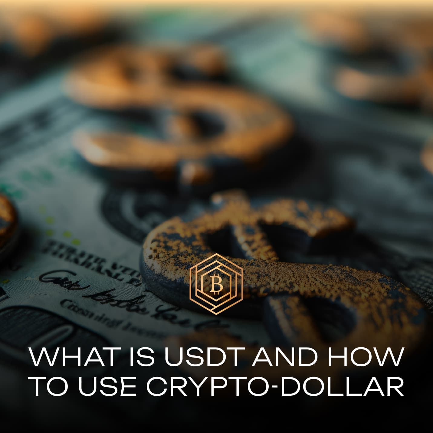 What is USDT and how to use crypto-dollar