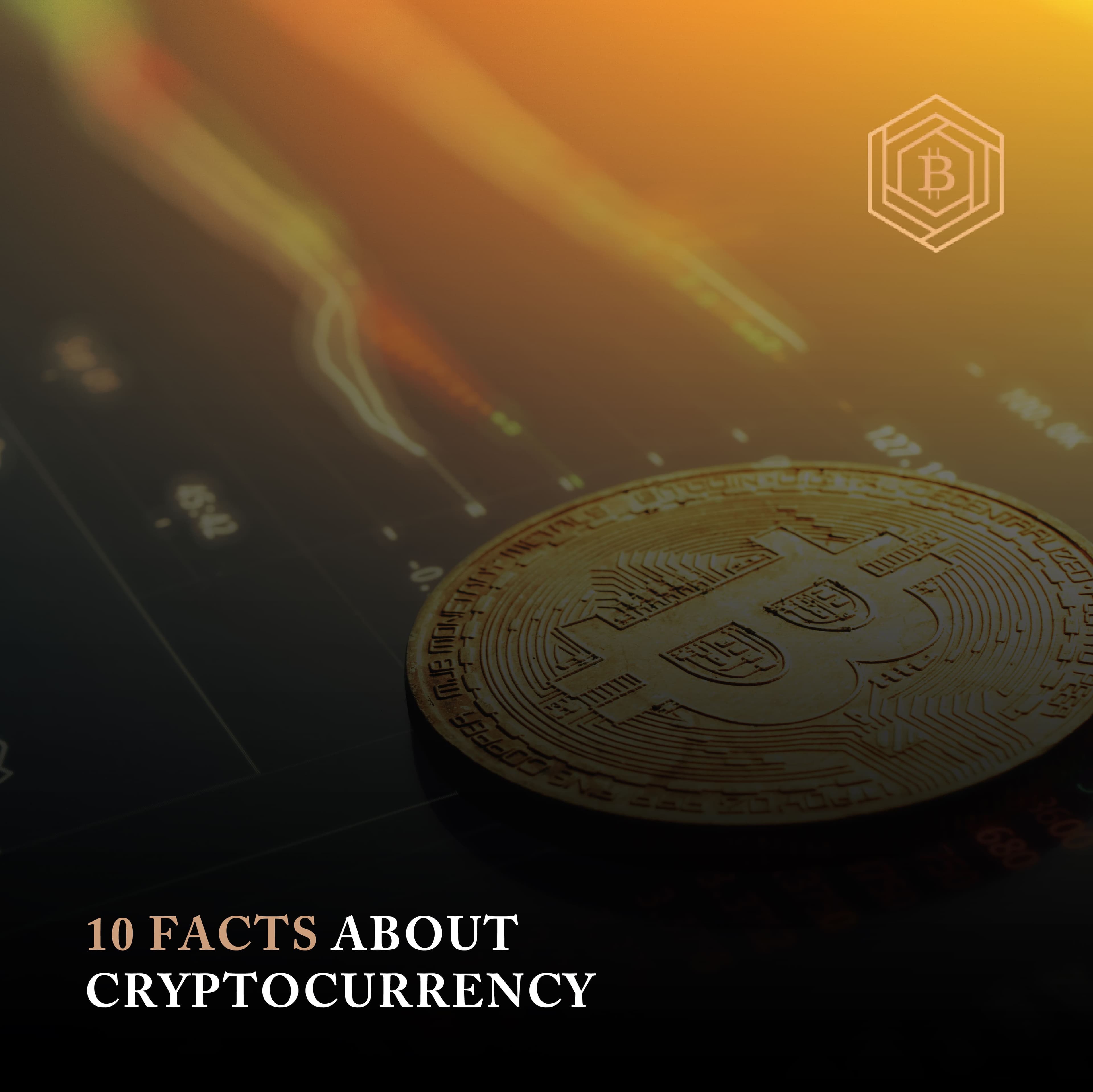 10 Facts About Cryptocurrency